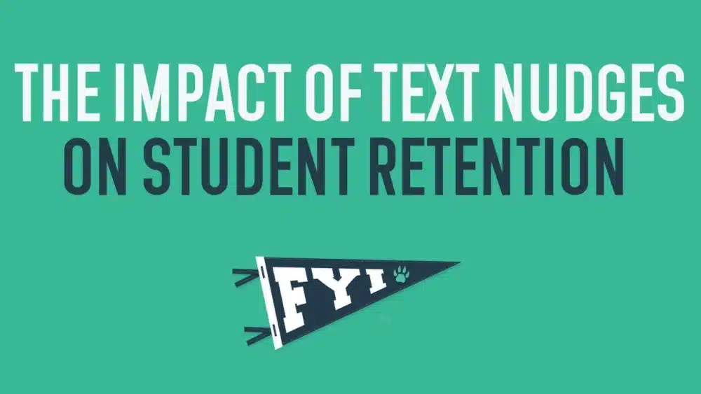 The Impact of Text Nudges on Student Retention